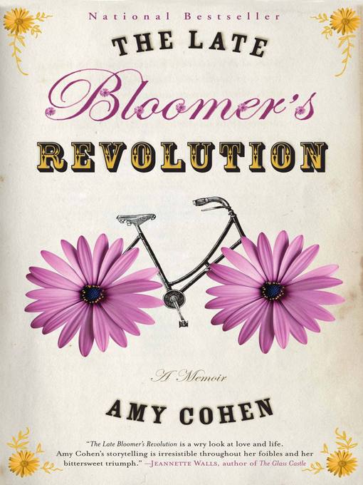 Title details for The Late Bloomer's Revolution by Amy Cohen - Available